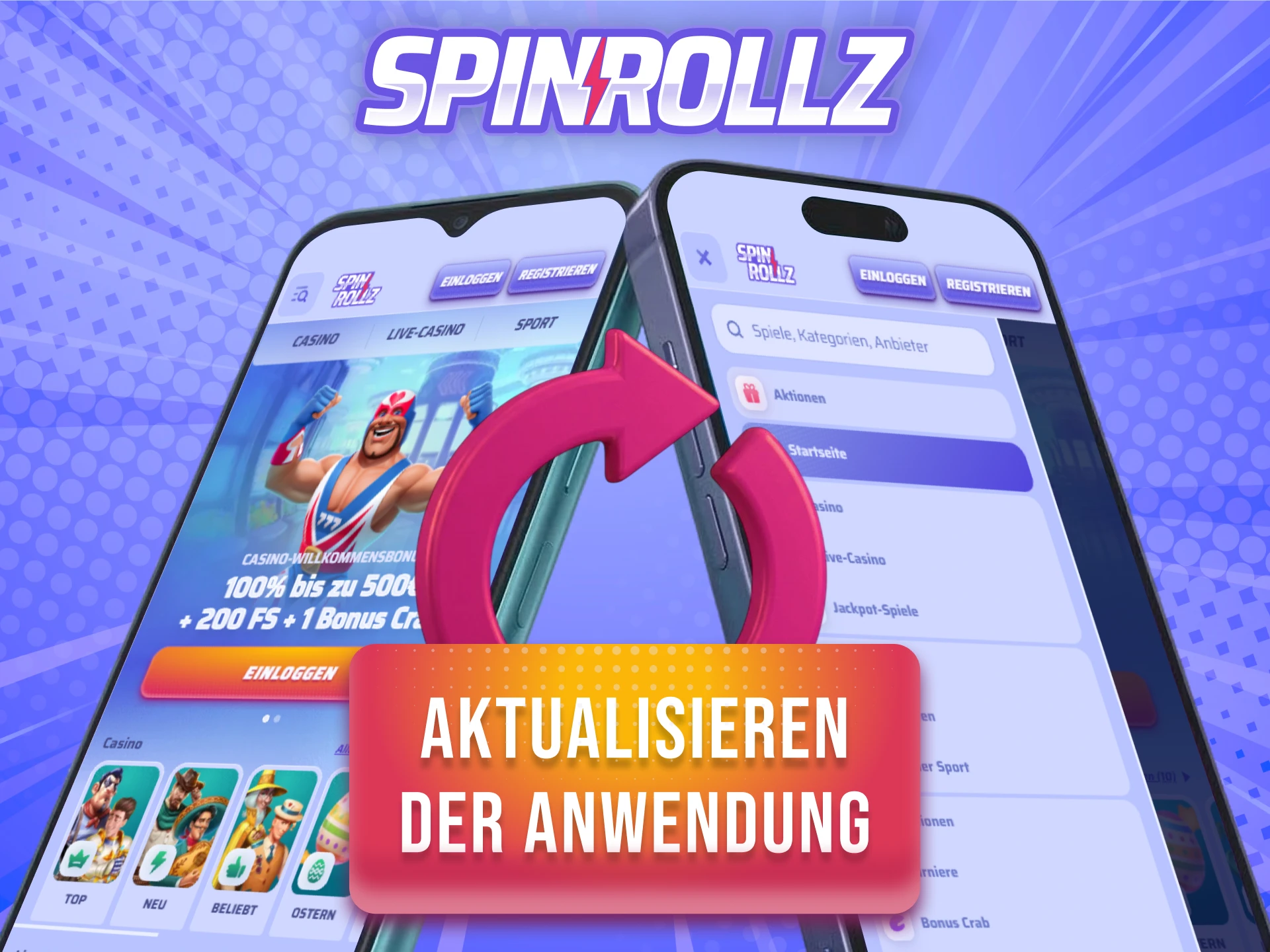 Folge diesen Schritten zum Aktualisieren der mobilen Spinrollz App.