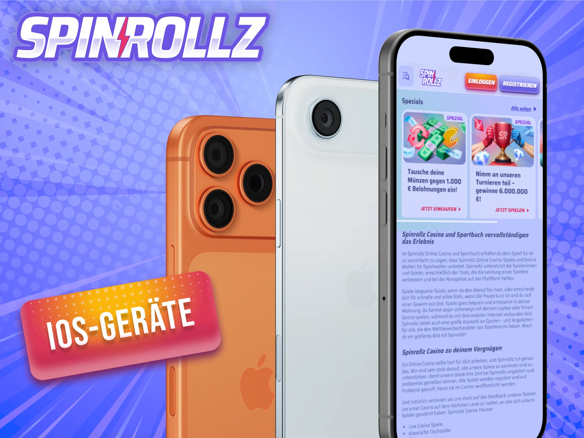 Checke alle kompatiblen iOS-Geräte für die mobile Spinrollz App.