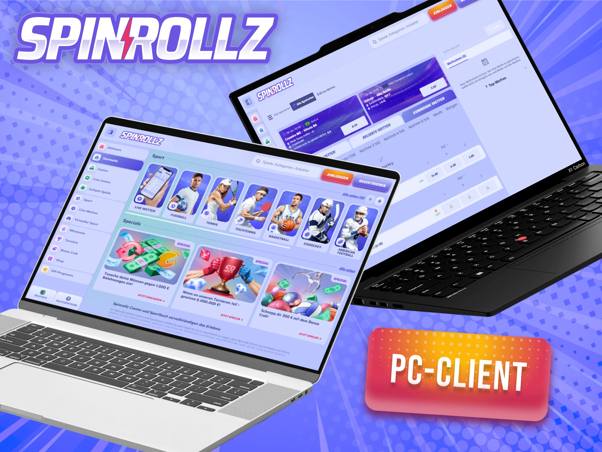 Verwende den PC-Client von Spinrollz für ein stabiles Spielerlebnis.