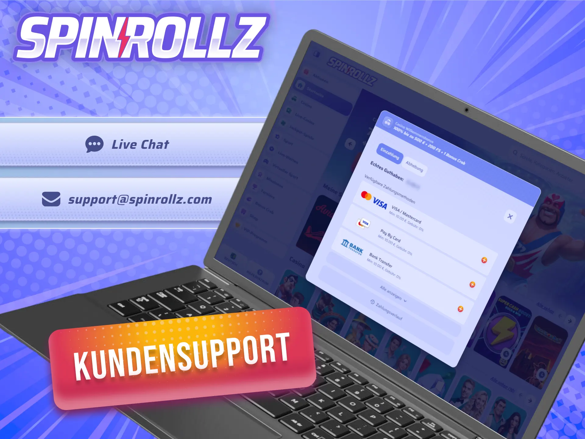 Kontaktiere das Support-Team bei allen Fragen zu deiner Einzahlung bei Spinrollz.