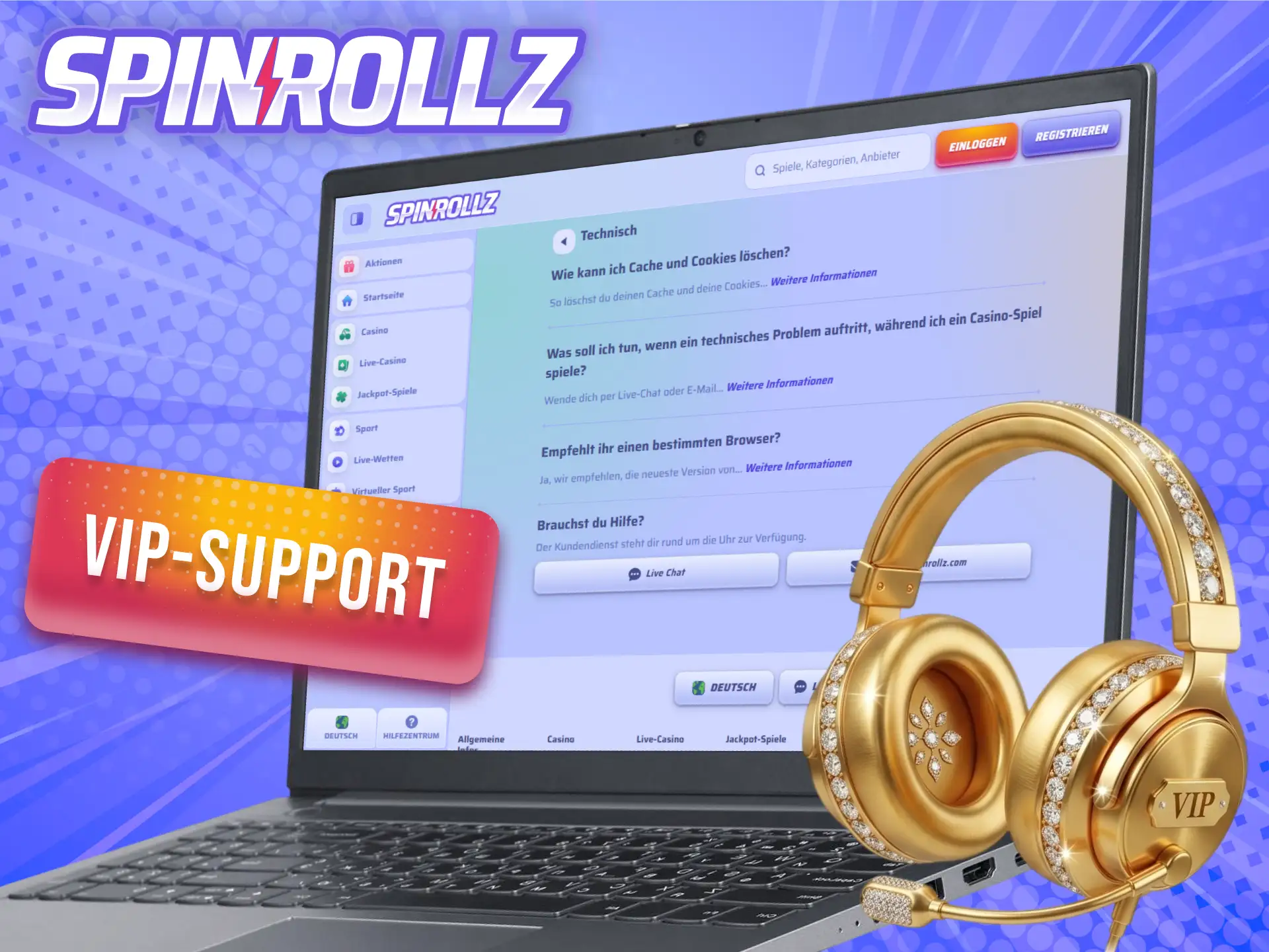 Genieße als VIP-Spieler bevorzugte Betreuung durch den exklusiven Spinrollz-Support.